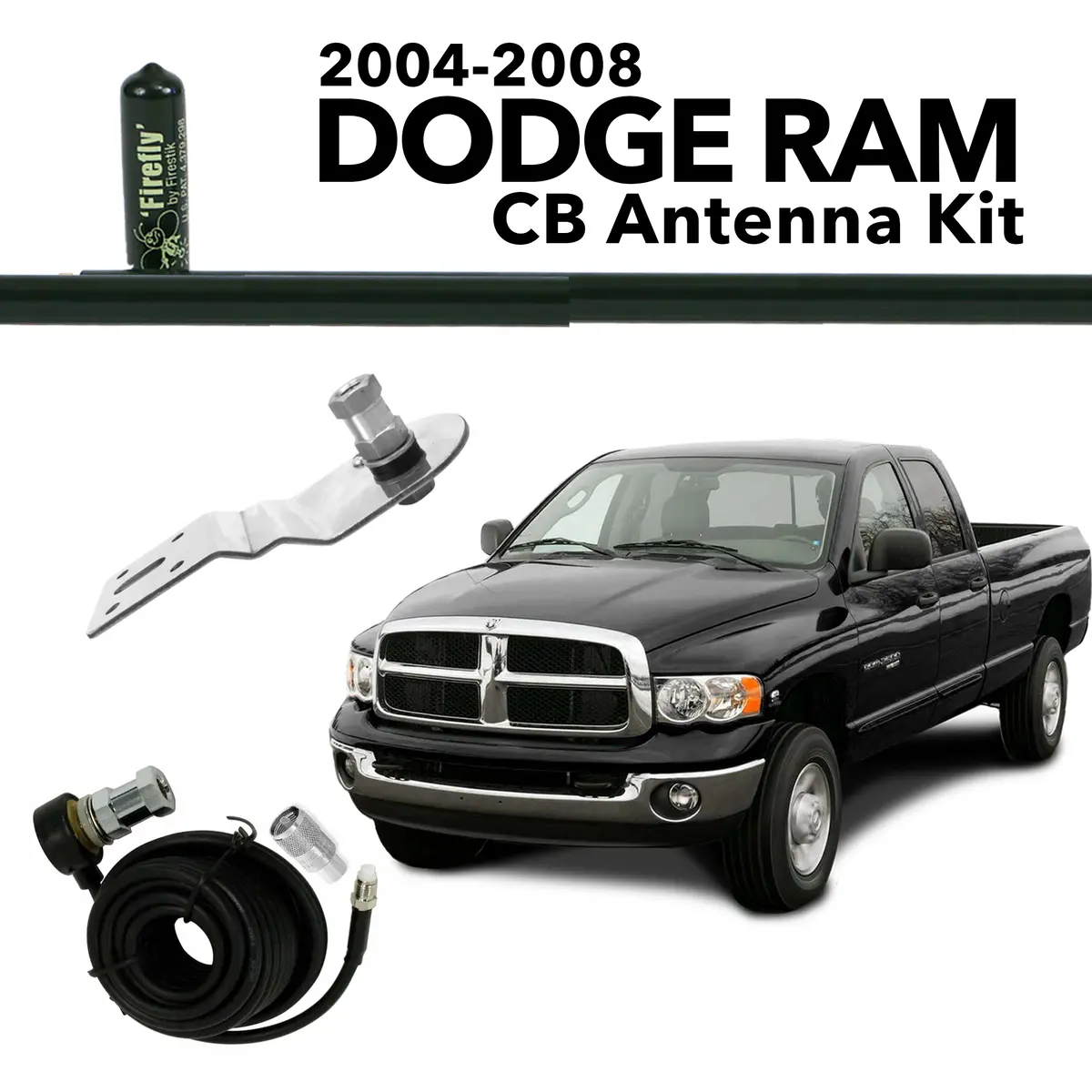 2004-2008 Dodge Ram Cb Antenna Kit 1