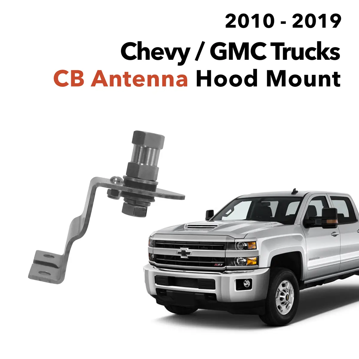 Chevy Gmc Cb Antenna Hood Mount (2010 - 2019) 1