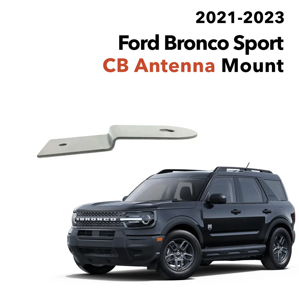 Ford Bronco Sport Cb Antenna Mount (2021-2023) 1