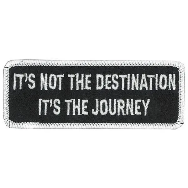 It's Not The Destination Patch 4 Inch 1