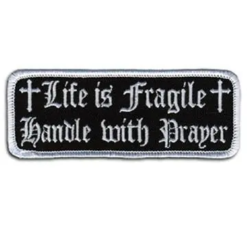 Life Is Fragile Patch 4 Inch 1