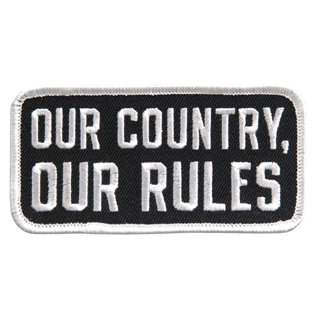 Our Country Our Rules Patch 4 Inch 1