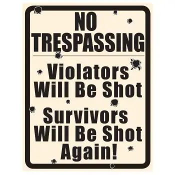No Tresspassing W/Holes Sign 1