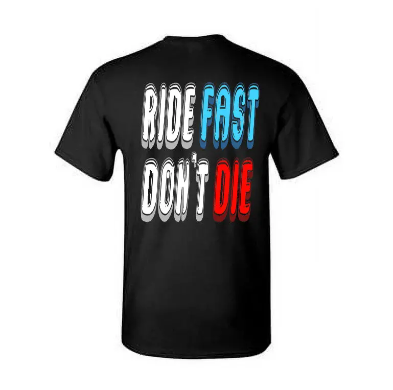 Ride Fast Don't Die Shirt 1