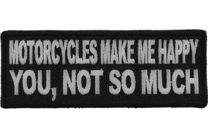 Motorcycles Make Me Happy Patch 1