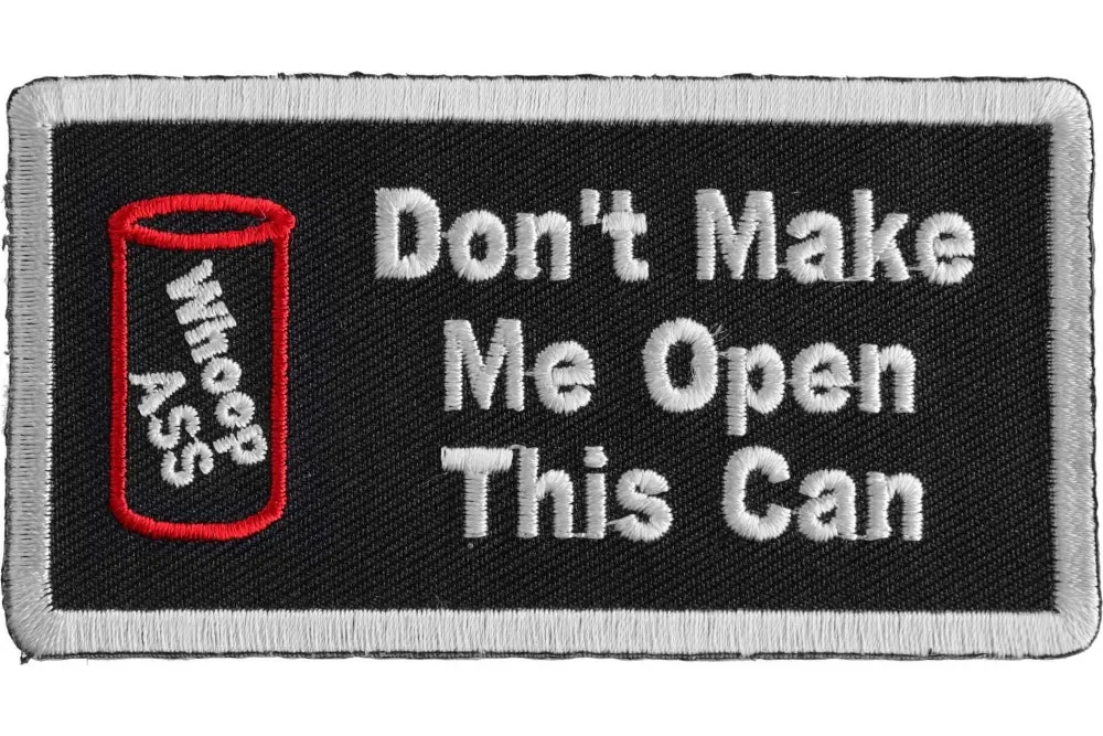 Don't Make Me Open This Can Patch 1