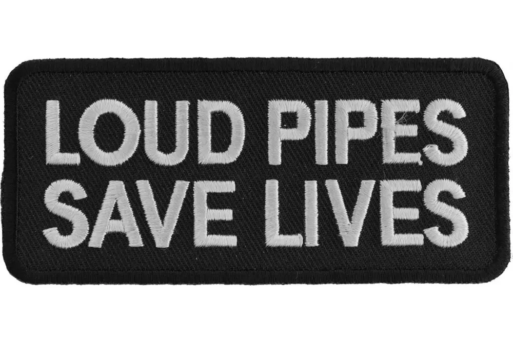 Loud Pipes Save Lives Patch Black / White 1