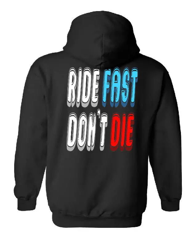 Ride Fast Don't Die Hoodie 1