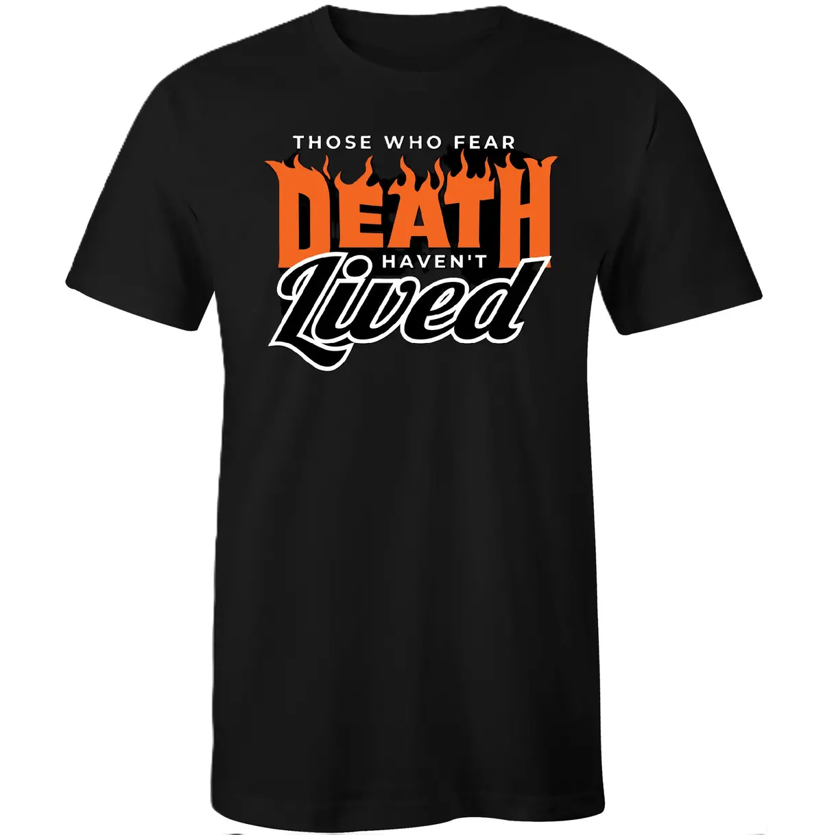 Those Who Fear Death Shirt 1