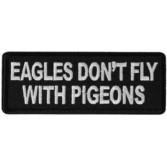 Eagles Don't Fly With Pidgeons Patch 1