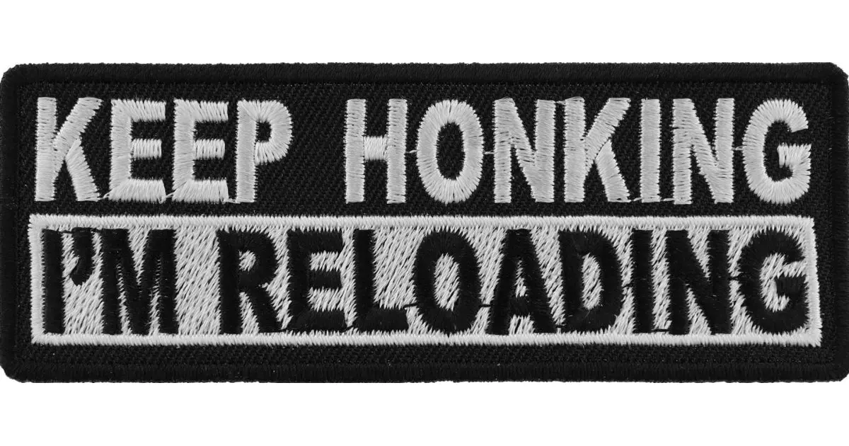 Keep Honking I'm Reloading Patch 1