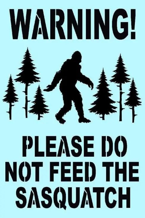 Tin - Do Not Feed Sasquatch 1