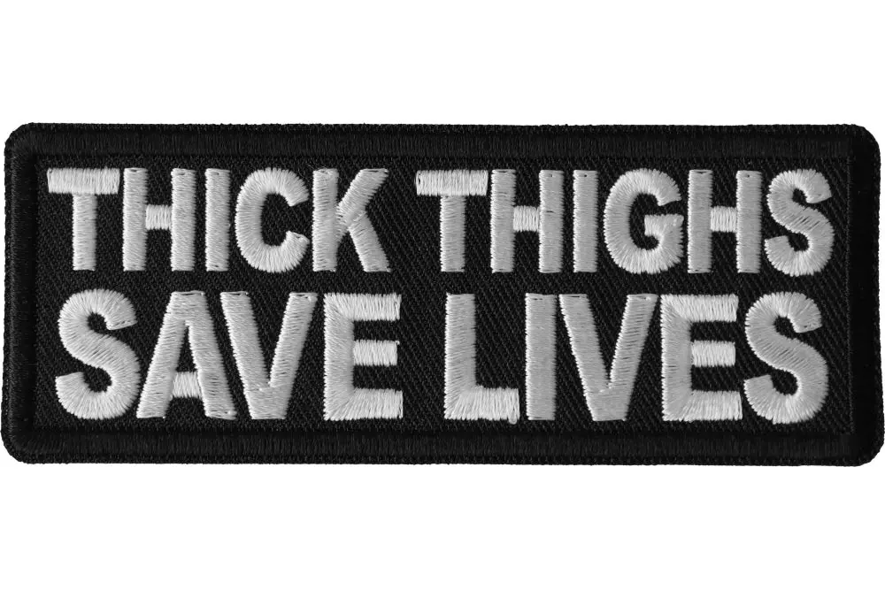Thick Thighs Save Lives Patch - Black 1