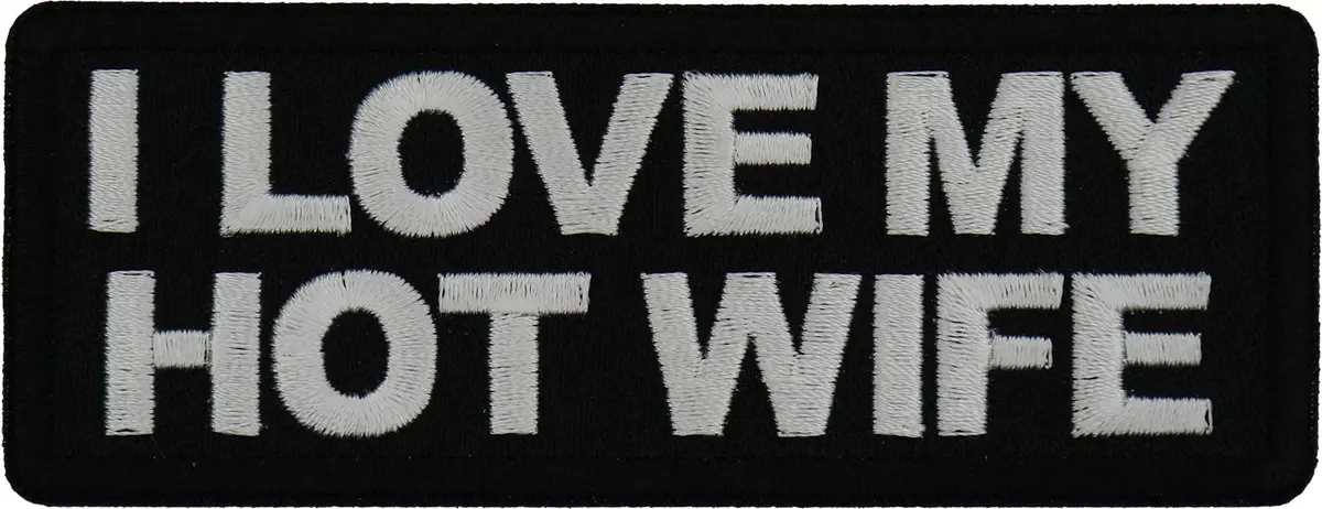 I Love My Hot Wife Patch 1